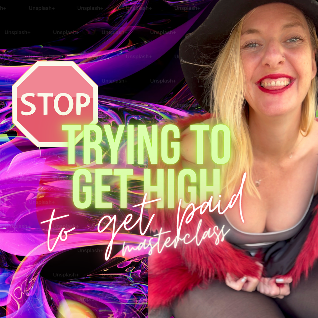 Stop trying to get High to get Paid